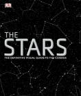 The Stars: The Definitive Visual Guide to the Cosmos By DK Cover Image
