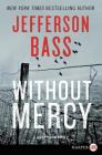 Without Mercy: A Body Farm Novel Cover Image