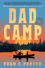 Dad Camp: A Novel Cover Image