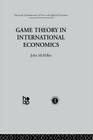 Game Theory in International Economics By J. McMillan Cover Image