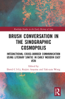 Brush Conversation in the Sinographic Cosmopolis: Interactional Cross-Border Communication Using Literary Sinitic in Early Modern East Asia (Routledge Studies in the Early History of Asia) Cover Image