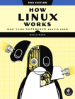 How Linux Works, 3rd Edition: What Every Superuser Should Know Cover Image