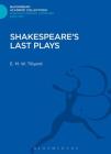 Shakespeare's Last Plays (Bloomsbury Academic Collections: English Literary Criticism) Cover Image