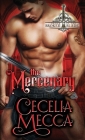 The Mercenary: Order of the Broken Blade By Cecelia Mecca Cover Image