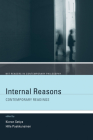 Internal Reasons: Contemporary Readings (MIT Readers in Contemporary Philosophy) By Kieran Setiya (Editor), Hille Paakkunainen (Editor) Cover Image