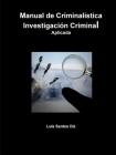Investigación Criminal Aplicada By Luis Santos Diz Cover Image