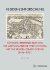 Konigin Christines Hof Und Die Wirtschaftliche Verflechtung Mit Der Residenzstadt Odense (1496-1521) By Mirja Piorr Cover Image