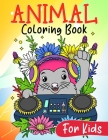 Animal Coloring Book For Kids: Cute & Easy Creatures For Kids Ages 3-8 By Activity Wizard Cover Image