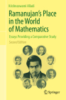 Ramanujan's Place in the World of Mathematics: Essays Providing a Comparative Study Cover Image