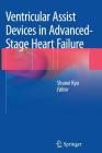 Ventricular Assist Devices in Advanced-Stage Heart Failure Cover Image
