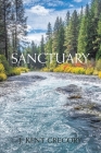 Sanctuary By J. Kent Gregory Cover Image