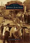 Mingo Junction (Images of America (Arcadia Publishing)) Cover Image