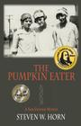 The Pumpkin Eater By Steven W. Horn Cover Image