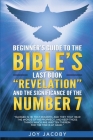 Beginner's Guide to the Bible's Last Book 