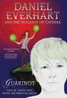 Daniel Everhart and the Skylands of Caterra: Guarinot By Rick M. Green, Renae Brumbaugh Green, Elise W. Church (Illustrator) Cover Image