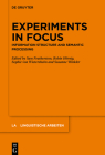 Experiments in Focus: Information Structure and Semantic Processing (Linguistische Arbeiten #571) Cover Image