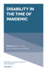 Disability in the Time of Pandemic (Research in Social Science and Disability) By Allison C. Carey (Editor), Sara E. Green (Editor), Laura Mauldin (Editor) Cover Image