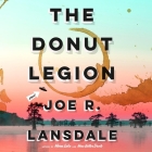 The Donut Legion By Joe R. Lansdale, Various Narrators (Read by) Cover Image