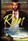 Run: A Steamy Romantic Suspense Cover Image