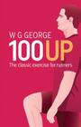 The 100-Up Exercise By W. G. George Cover Image