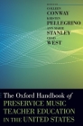The Oxford Handbook of Preservice Music Teacher Education in the United States (Oxford Handbooks) By Colleen Conway (Editor), Kristen Pellegrino (Editor), Ann Marie Stanley (Editor) Cover Image