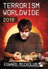 Terrorism Worldwide, 2018 By Edward Mickolus Cover Image