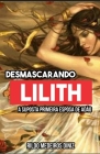 Desmascarando LILITH: A suposta primeira esposa de Adão By Rildo Medeiros Diniz Cover Image
