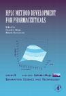 HPLC Method Development for Pharmaceuticals: Volume 8 (Separation Science and Technology #8) Cover Image