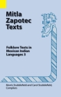 Mitla Zapotec Texts: Folklore Texts in Mexican Indian Languages 3 Cover Image