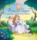 Princess Grace and the Little Lost Kitten (Princess Parables) By Jeanna Young, Jacqueline Kinney Johnson, Omar Aranda (Illustrator) Cover Image