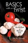Basics with a Twist: Life and Food at Brickyard Farms Cover Image