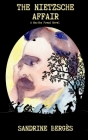 The Nietzsche Affair By Sandrine Bergès Cover Image