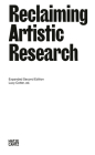 Reclaiming Artistic Research: Expanded 2nd Edition By Lucy Cotter (Editor), Carolyn Christov-Bakargiev (Text by (Art/Photo Books)), Stephanie Dinkins (Text by (Art/Photo Books)) Cover Image