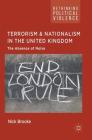Terrorism and Nationalism in the United Kingdom: The Absence of Noise (Rethinking Political Violence) By Nick Brooke Cover Image