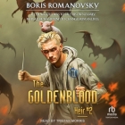 The Goldenblood Heir: Book 2 By Boris Romanovsky, Zachary J. Lorang (Contribution by), Tristan Morris (Read by) Cover Image
