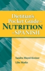 Dietitian's Pocket Guide for Nutrition in Spanish By Sandra N. Mayol-Kreiser, Libe Marks Cover Image