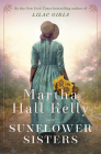 Sunflower Sisters: A Novel (Woolsey-Ferriday) Cover Image