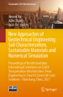 New Approaches of Geotechnical Engineering: Soil Characterization, Sustainable Materials and Numerical Simulation: Proceedings of the 6th Geochina Int (Sustainable Civil Infrastructures) Cover Image