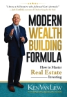 Modern Wealth Building Formula: How to Master Real Estate Investing Cover Image