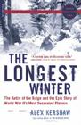 The Longest Winter: The Battle of the Bulge and the Epic Story of World War II's Most Decorated Platoon By Alex Kershaw Cover Image