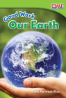 Good Work: Our Earth (TIME FOR KIDS®: Informational Text) Cover Image