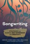 Songwriting: Strategies for Musical Self-Expression and Creativity By Christian V. Hauser, Daniel R. Tomal, Rekha S. Rajan Cover Image