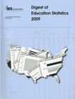 Digest of Education Statistics 2009 By National Center for Education Statistics (Compiled by), Thomas D. Snyder, Sally a. Dillow Cover Image