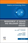 Management of Benign and Malignant Breast Disease, an Issue of Obstetrics and Gynecology Clinics: Volume 49-1 (Clinics: Internal Medicine #49) By Patrice M. Weiss (Editor), Jessica F. Partin (Editor) Cover Image