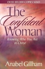 The Confident Woman By Anabel Gillham Cover Image