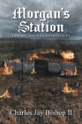 Morgan's Station: The Last Indian Raid in Kentucky Cover Image