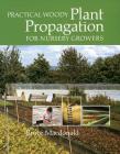Practical Woody Plant Propagation for Nursery Growers Cover Image