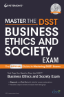 Master the Dsst Business Ethics & Society Exam By Peterson's Cover Image