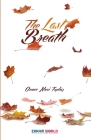 The Last Breath By Osman Nuri Topbaş, Elif Kapici (Translator), Mustapha Sheikh (Editor) Cover Image