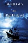 The Prodigal By Harold Raley Cover Image